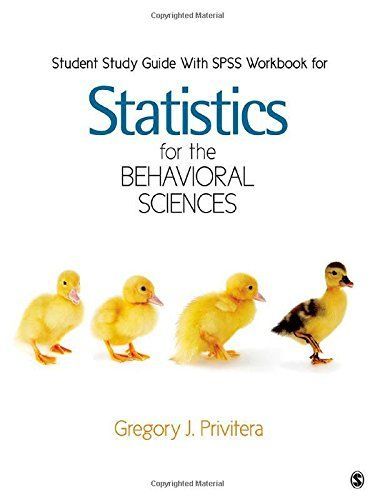 Student Study Guide With SPSS Workbook for Statistics for the Behavioral Sciences