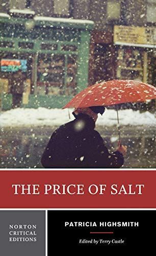 The Price of Salt - a Norton Critical Edition