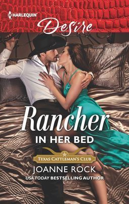 Rancher in Her Bed (Texas Cattleman’s Club