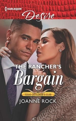 The Rancher's Bargain (Texas Cattleman’s Club