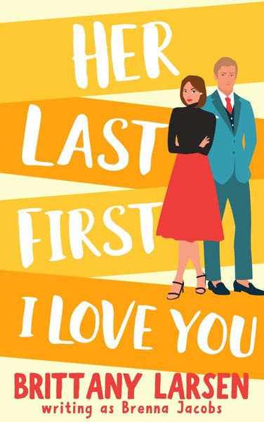 Her Last First I Love You