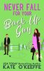 Never Fall for Your Back-Up Guy