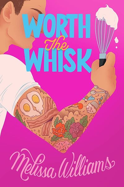 Worth the Whisk