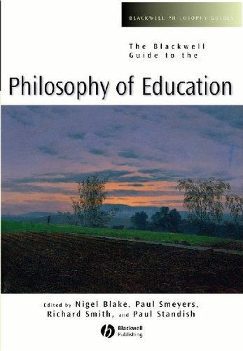 The Blackwell Guide to the Philosophy of Education