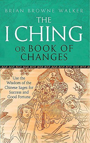 The I Ching, Or, Book of Changes