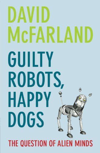 Guilty Robots, Happy Dogs