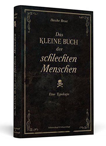 Das kleine Buch der schlechten Menschen