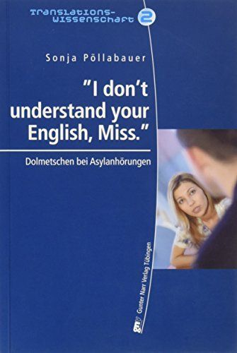 "I don't understand your English, Miss"