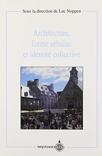 Architecture, forme urbaine et identité collective