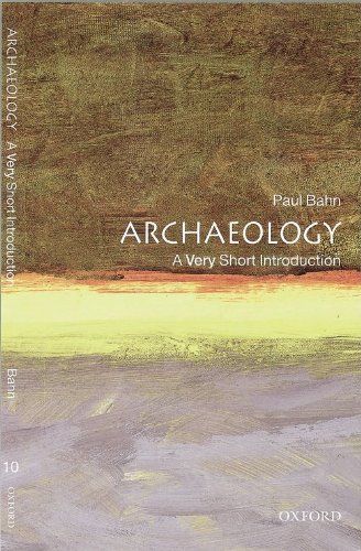 Archaeology: A Very Short Introduction