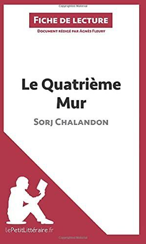 Le Quatrième Mur de Sorj Chalandon (Fiche de lecture)