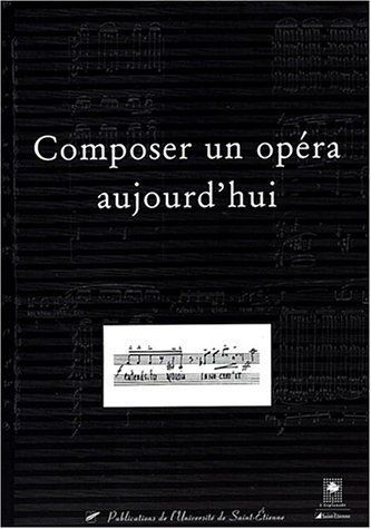 Composer un opéra aujourd'hui