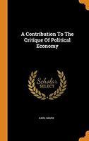 A Contribution to the Critique of Political Economy