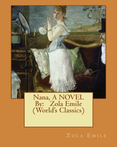 Nana, a Novel by