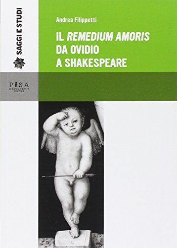 Il «Remedium amoris» da Ovidio a Shakespeare