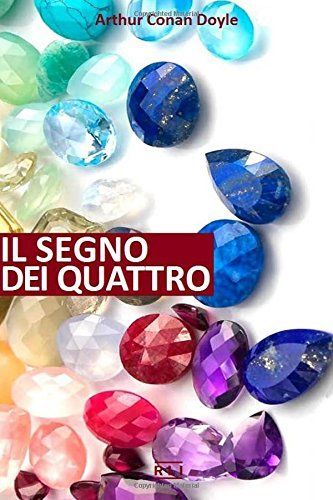 A. C. Doyle. Il Segno Dei Quattro