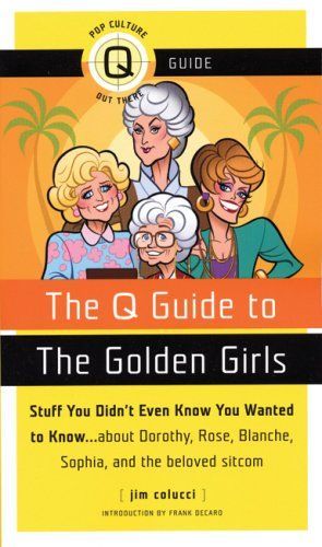 The Q Guide to the Golden Girls