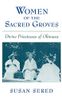 Women of the Sacred Groves