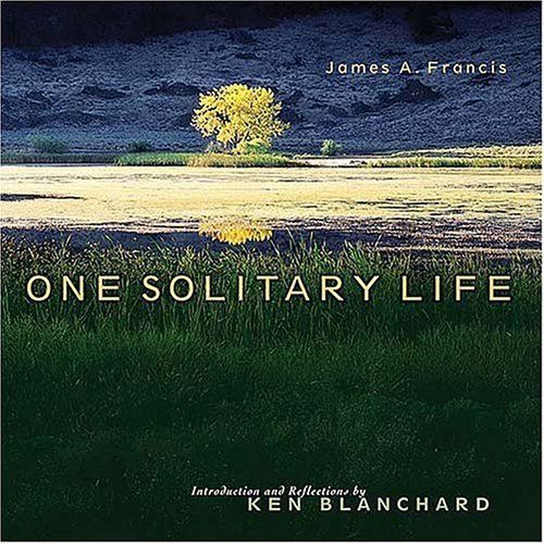 One Solitary Life