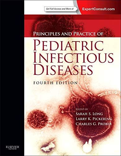 Principles and Practice of Pediatric Infectious Disease