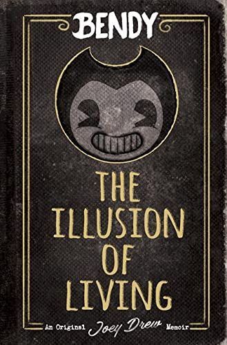 Bendy: the Illusion of Living