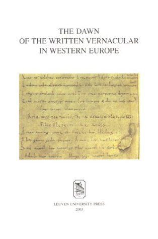 The Dawn of the Written Vernacular in Western Europe