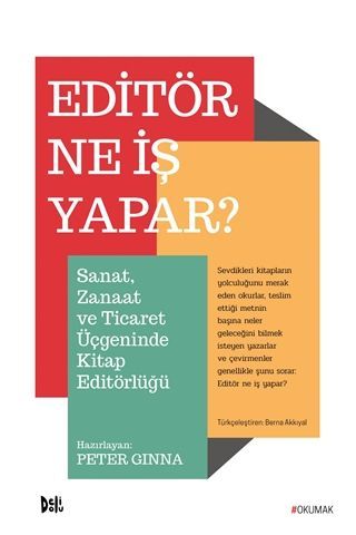 Editör Ne İş Yapar? Sanat, Zanaat ve Ticaret Üçgeninde Kitap Editörlüğü