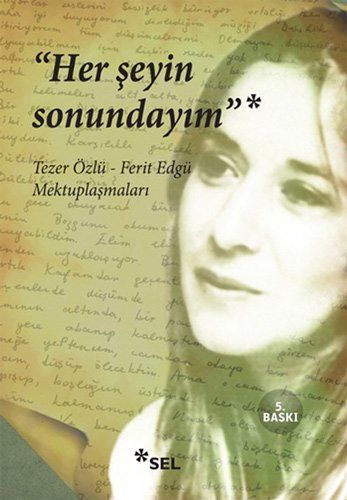 Her şeyin sonundayım