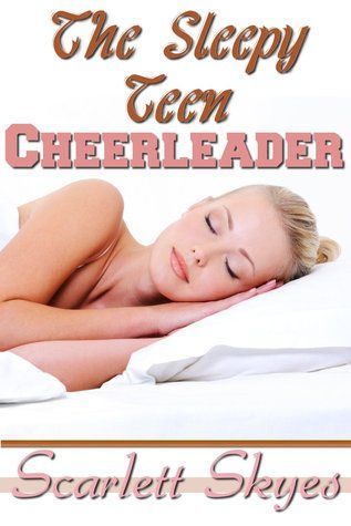 The Sleepy Teen Cheerleader