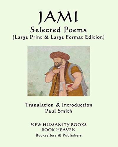 Jami - Selected Poems: (large Print & Large Format Edition)