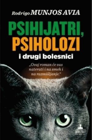 Psihijatri, psiholozi i drugi bolesnici