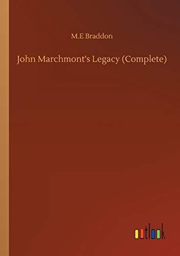 John Marchmont's Legacy (Complete)