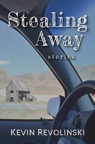 Stealing Away: Stories