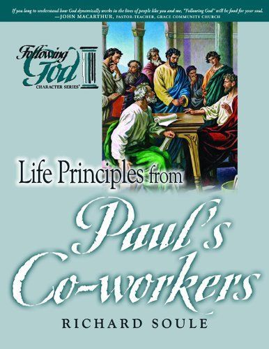 Life Principles from Paul's Co-Workers