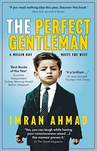 The Perfect Gentleman: a Muslim Boy Meets the West