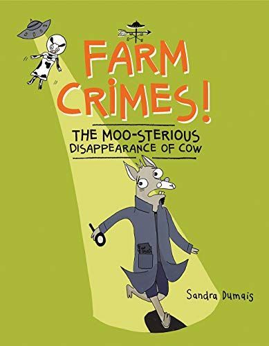 Farm Crimes! the MOO-Sterious Disappearance of Cow