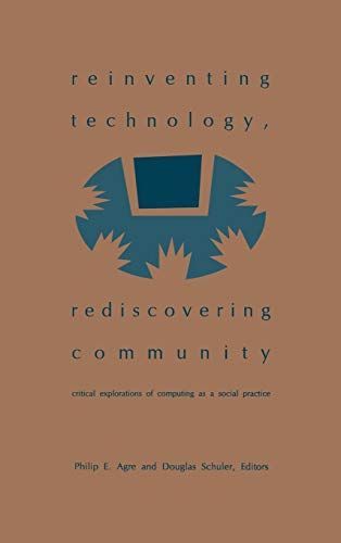 Reinventing Technology, Rediscovering Community