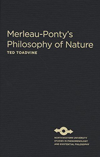 Merleau-Ponty’s Philosophy of Nature