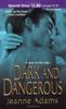 Dark and Dangerous