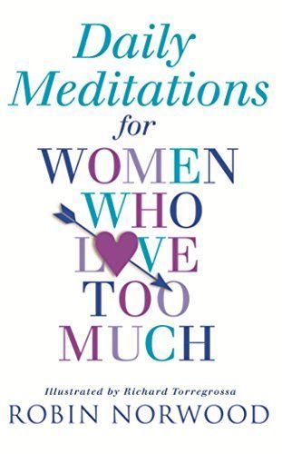 Daily Meditations for Women who Love Too Much