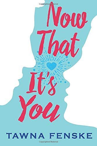 Now That It's You