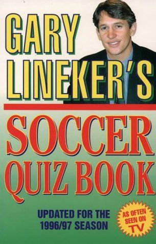 Gary Lineker's Soccer Quiz Book