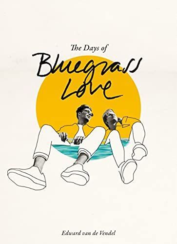 The Days of Bluegrass Love
