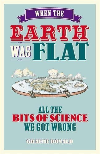 When the Earth Was Flat