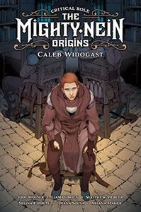 Critical Role: the Mighty Nein Origins--Caleb Widogast