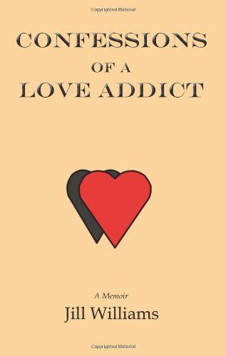 Confessions of a Love Addict