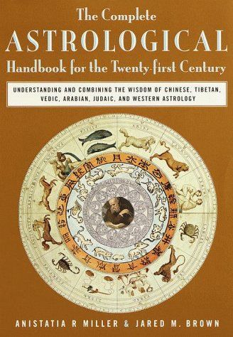 The Complete Astrological Handbook for the Twenty-first Century