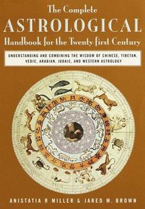 The Complete Astrological Handbook for the Twenty-first Century