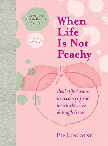 WHEN LIFE IS NOT PEACHY
