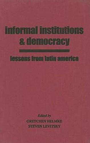 Informal Institutions and Democracy